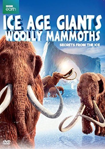 Ice Age Giants: Woolly Mammoths cover