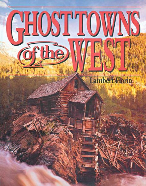 Ghost Towns of the West cover