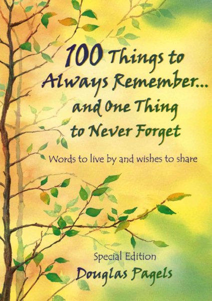 100 Things to Always Remember and One Thing to Never Forget cover