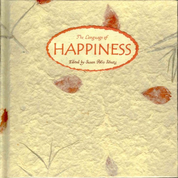 The Language of Happiness: A Collection from Blue Mountain Arts (Language of Series) cover