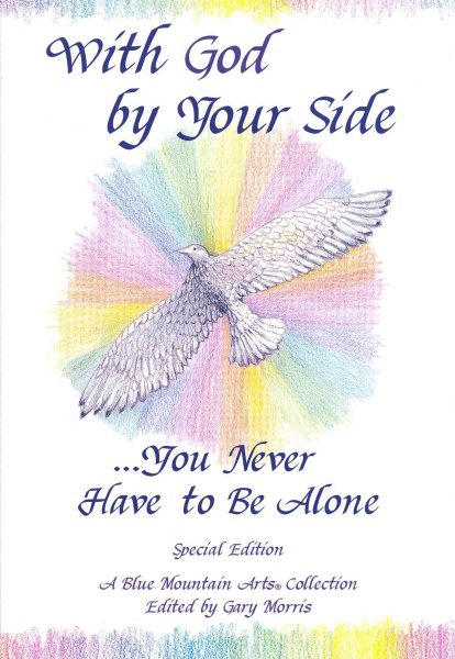 With God by Your Side: ...You Never Have to Be Alone : A Collection from Blue Mountain Arts (Inspiration) cover