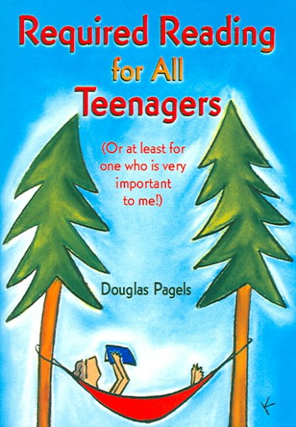 Required Reading for All Teenagers: Or at Least for One Who Is Very Important to Me! cover