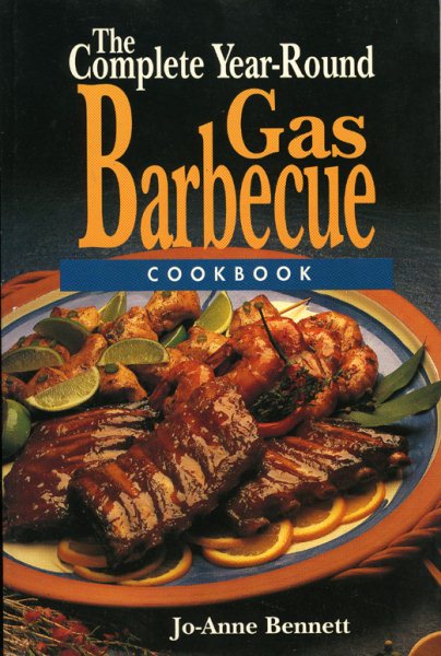 The Complete Year-Round Gas Barbecue Cookbook cover