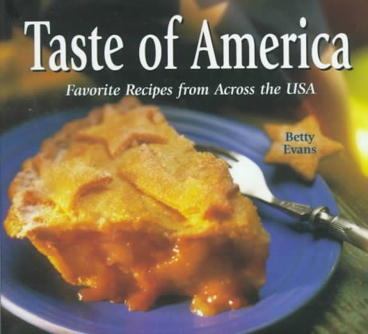 Taste of America: Favorite Recipes from Across the USA cover