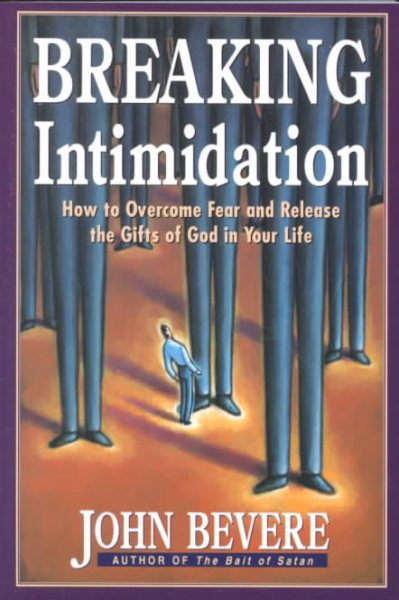 Breaking Intimidation: How to Overcome Fear and Release the Gifts of God in Your Life cover