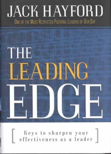 The Leading Edge : Keys to Sharpen Your Effectiveness As a Leader cover