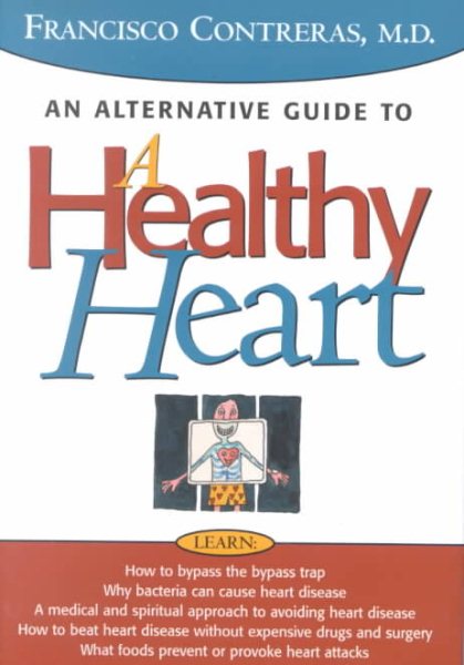 Healthy Heart: An alternative guide to a healty heart cover