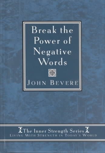 Break the Power of Negative Words (Inner Strength Series, 2) cover