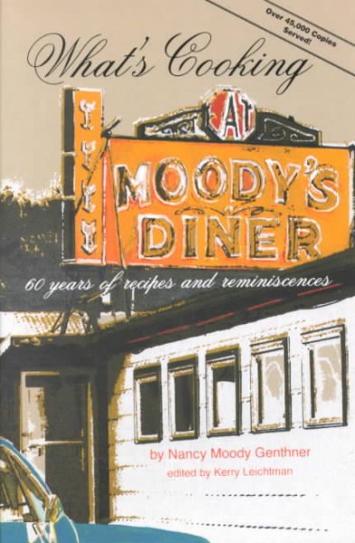 What's Cooking at Moody's Diner: 60 Years of Recipes and Reminiscences cover