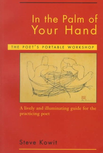 In the Palm of Your Hand: The Poet's Portable Workshop cover