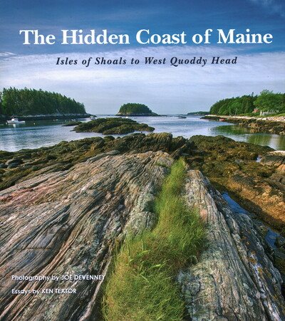 The Hidden Coast of Maine: Isles of Shoals to West Quoddy Head cover