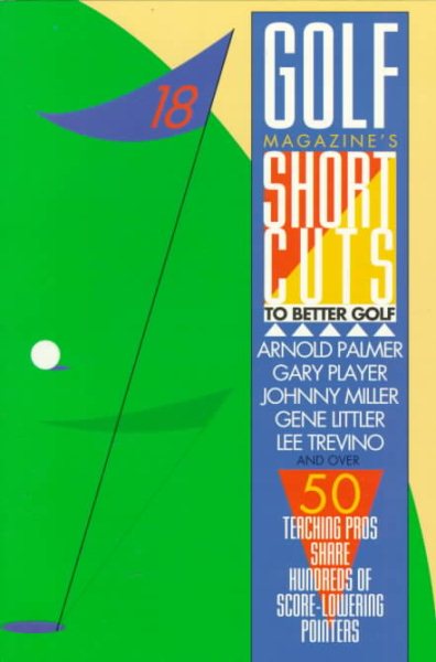 Golf Magazine's Shortcuts to Better Golf cover