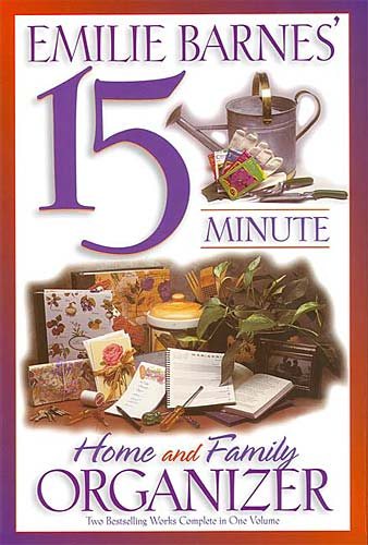 Emilie Barnes' 15 Minute Home and Family Organizer cover