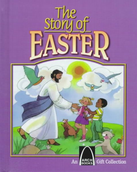 The Story of Easter (An Arch Books Series) cover