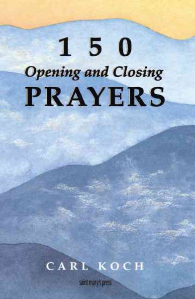 150 Opening and Closing Prayers cover