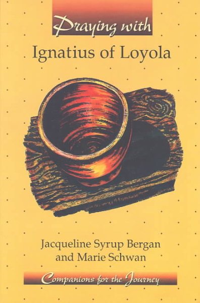 Praying With Ignatius of Loyola (Companions for the Journey Series) cover