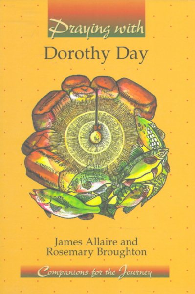Praying With Dorothy Day (Companions for the Journey) cover