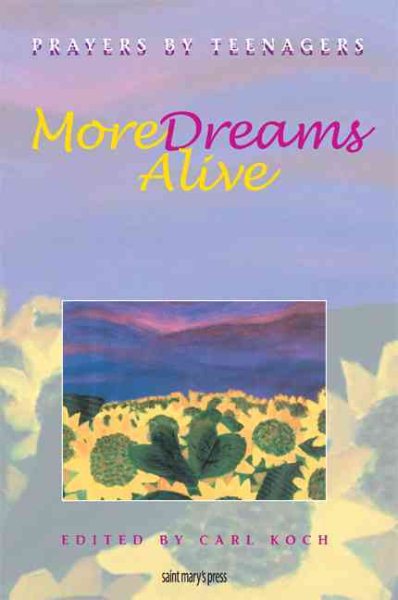 More Dreams Alive: Prayers by Teenagers