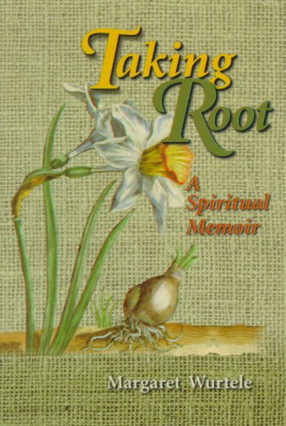 Taking Root: A Spiritual Memoir cover