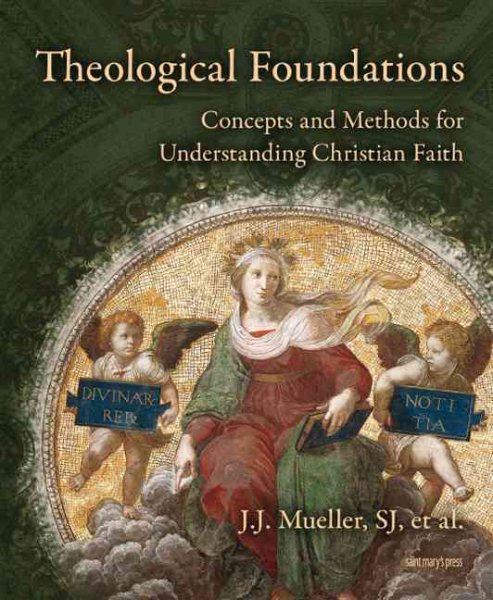 Theological Foundations: Concepts and Methods for Understanding Christian Faith cover