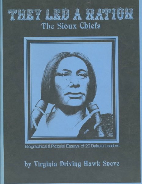 They Led a Nation: The Sioux Chiefs cover