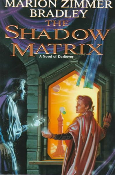 The Shadow Matrix (Darkover)