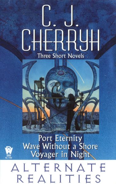 Alternate Realities: Port Eternity/Voyager in Night/Wave Without a Shore (Alliance-Union Universe) cover