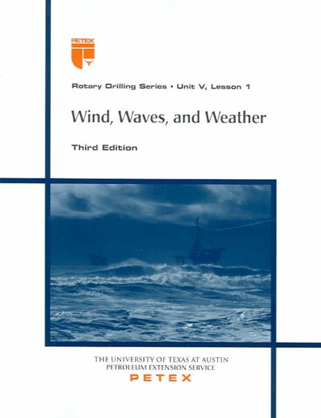 Wind, Waves, And Weather (Rotary Drilling Series, Unit 5, Lesson 1) cover