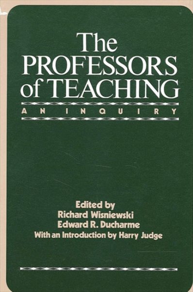 The Professors of Teaching (Suny Series Teacher Preparation and Development) cover