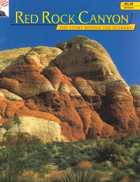 Nevada's Red Rock Canyon : The Story Behind the Scenery cover