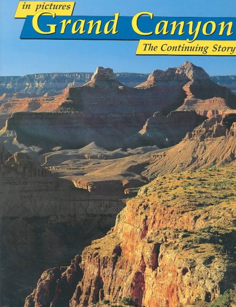 In Pictures Grand Canyon: The Continuing Story (English and German Edition) cover