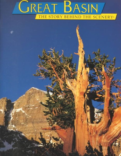 Great Basin: The Story Behind the Scenery cover