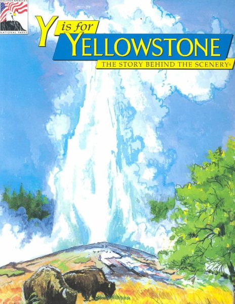 Y is for Yellowstone: The Story Behind the Scenery cover