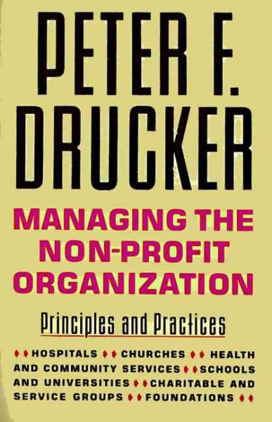 Managing the Non-Profit Organization: Principles and Practices cover