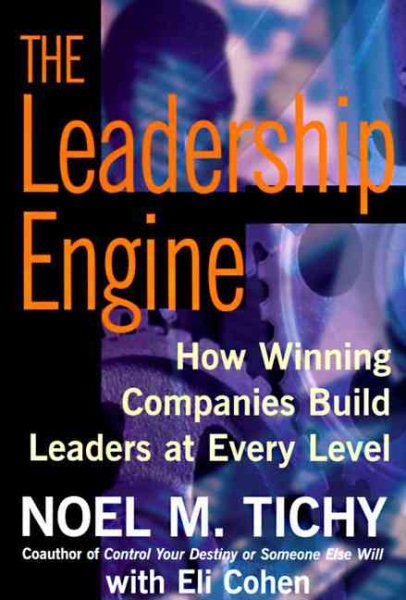 The Leadership Engine: How Winning Companies Build Leaders at Every Level cover