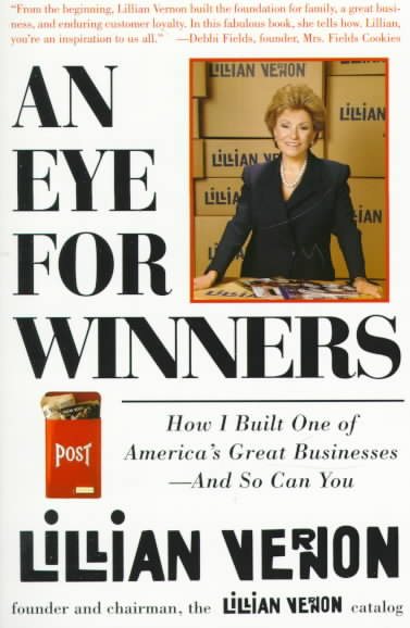 An Eye for Winners, An: How I Built One of America's Greatest Direct-Mail Businesses--And So Can You cover