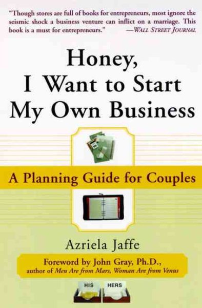 Honey, I Want to Start My Own Business: A Planning Guide for Couples cover