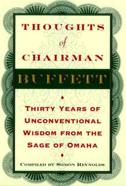 Thoughts of Chairman Buffett: Thirty Years of Unconventional Wisdom from the Sage of Omaha cover