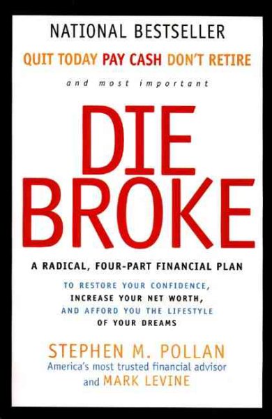 Die Broke: A Radical Four-Part Financial Plan cover