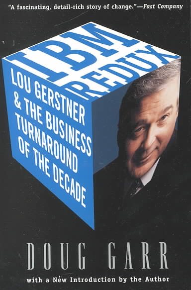 IBM Redux: Lou Gerstner and the Business Turnaround of the Decade cover