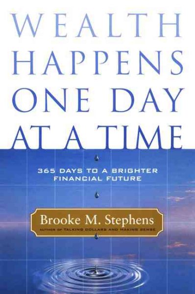 Wealth Happens One Day at a Time: 365 Days to a Brighter Financial Future cover