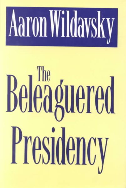 The Beleaguered Presidency cover
