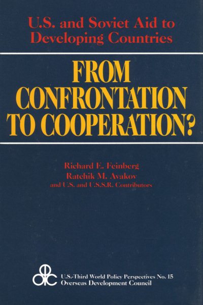 From Confrontation to Cooperation?: U.S. and Soviet Aid to Developing Countries (U.S.Third World Policy Perspectives Series) cover