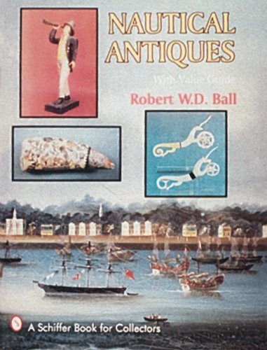 Nautical Antiques: With Value Guide (A Schiffer Book for Collectors) cover