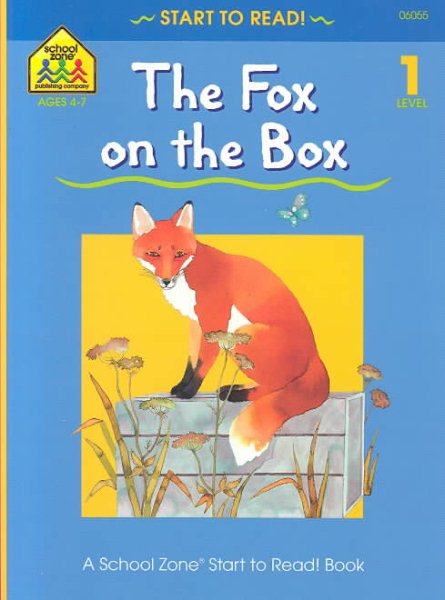 The Fox on the Box (A School Zone Start to Read Book, Ages 4-7, Level 1) cover