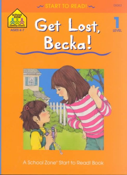Get Lost, Becka! (Start to Read! Trade Edition Series) cover