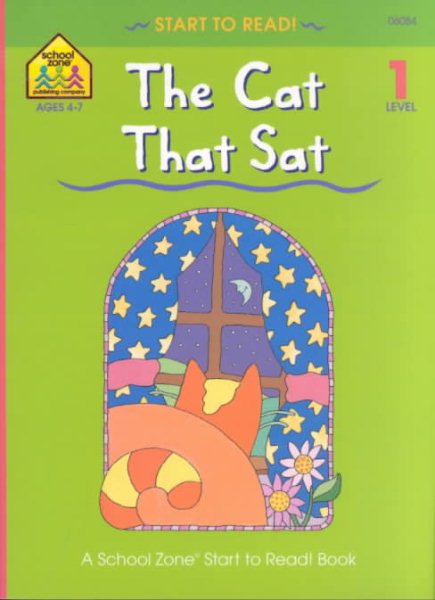 The Cat That Sat (School Zone Start to Read Book) cover