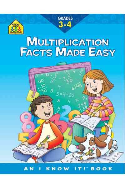School Zone - Multiplication Facts Made Easy Workbook - 32 Pages, Ages 8 to 10, 3rd Grade, 4th Grade, Multiplication Tables, Factors, Common Core, and More (School Zone I Know It!® Workbook Series) cover