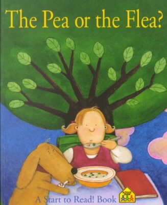 The Pea or the Flea? (A Start to Read Book) cover