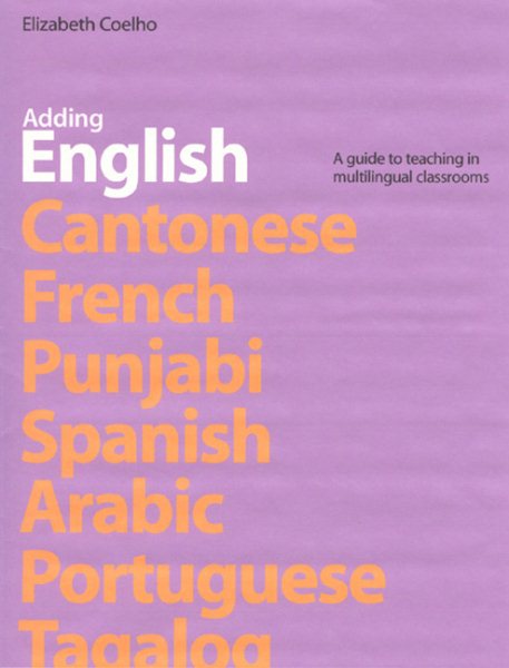 Adding English: A Guide to Teaching in Multilingual Classrooms cover